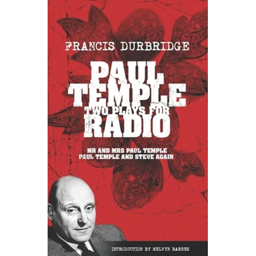 Paul Temple: Two Plays For Radio (Scripts of the radio plays) - Paperback