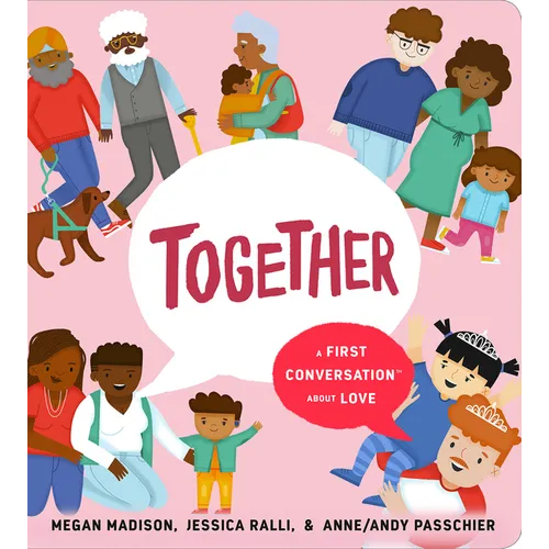 Together: A First Conversation about Love - Board Book