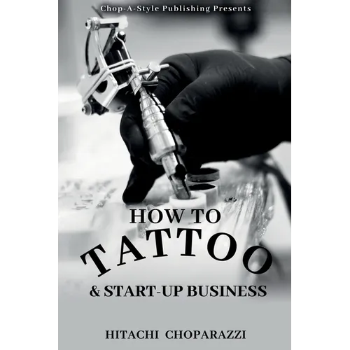 How to Tattoo & Start-Up Business - Paperback