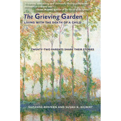 The Grieving Garden: Living with the Death of a Child - Paperback