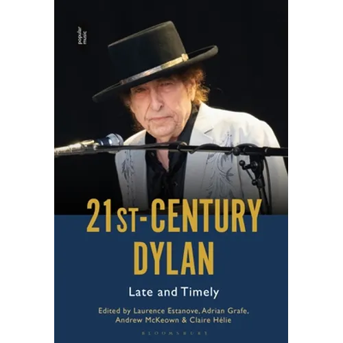 21st-Century Dylan: Late and Timely - Paperback