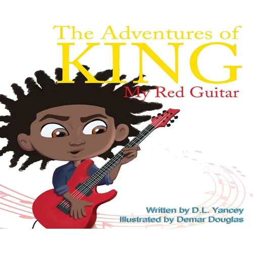 The Adventures of King: My Red Guitar - Hardcover