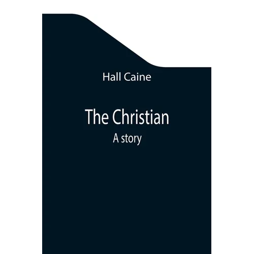 The Christian; A story - Paperback