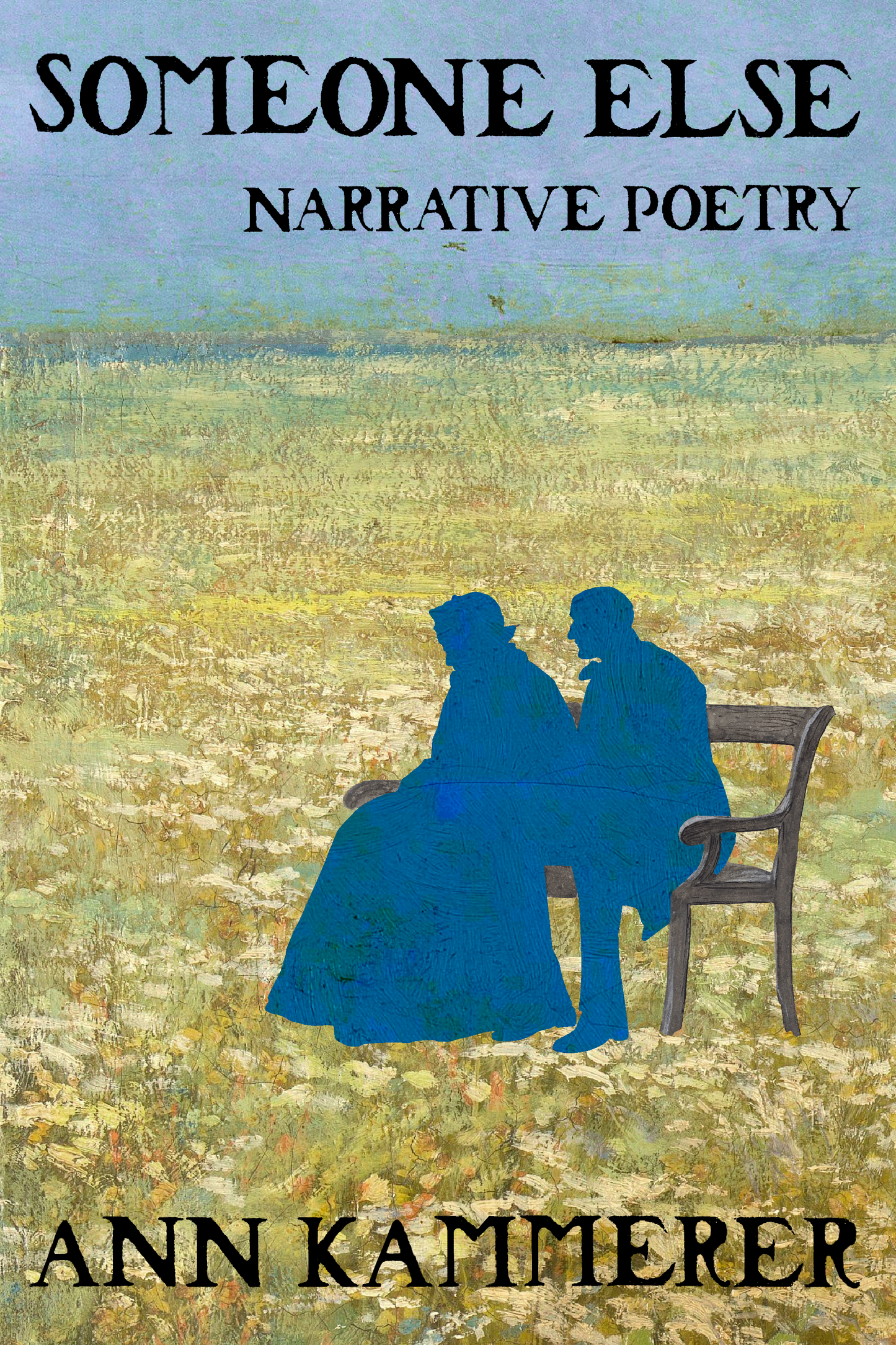Someone Else, Narrative Poetry, by Ann Kammerer
