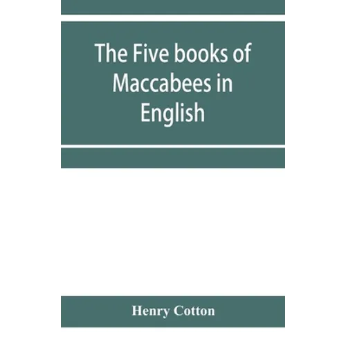 The five books of Maccabees in English - Paperback