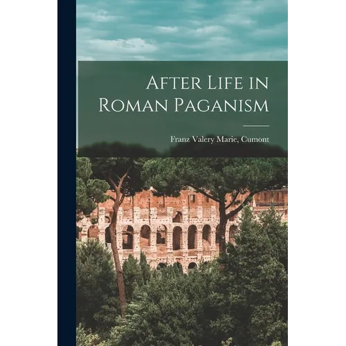 After Life in Roman Paganism - Paperback