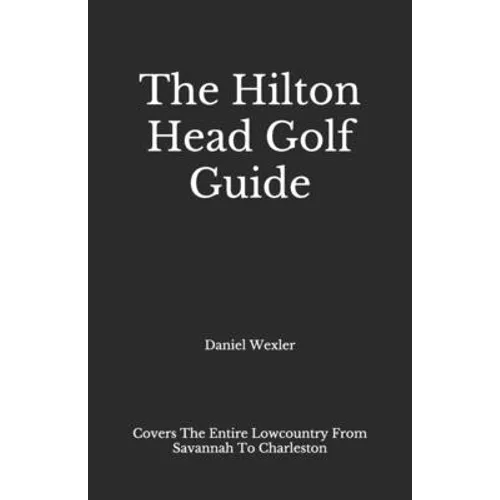 The Hilton Head Golf Guide - Paperback