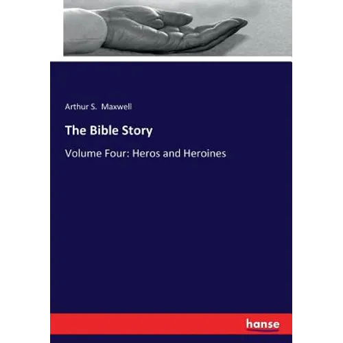 The Bible Story: Volume Four: Heros and Heroines - Paperback