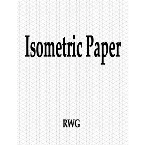 Isometric Paper: 100 Pages 8.5" X 11" - Paperback