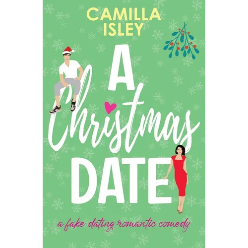 A Christmas Date: A Festive Holidays Romantic Comedy - Paperback