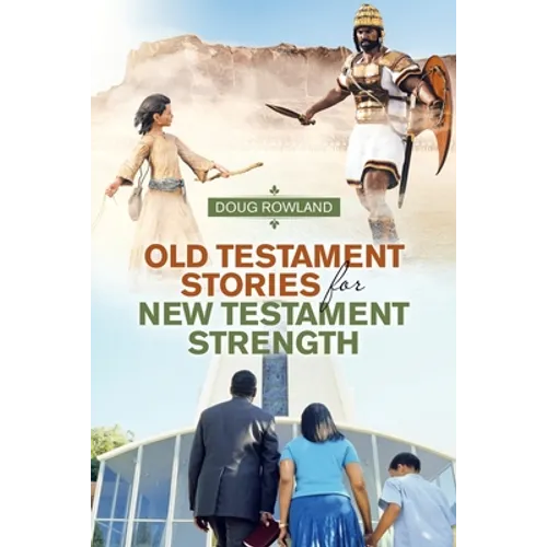Old Testament Stories for New Testament Strength - Paperback