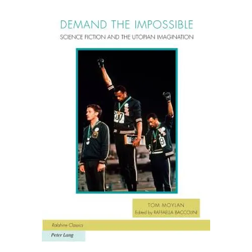 Demand the Impossible: Science Fiction and the Utopian Imagination - Paperback