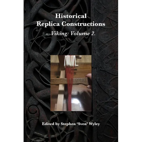 Historical Replica Constructions: Vikings: Volume 2 - Paperback