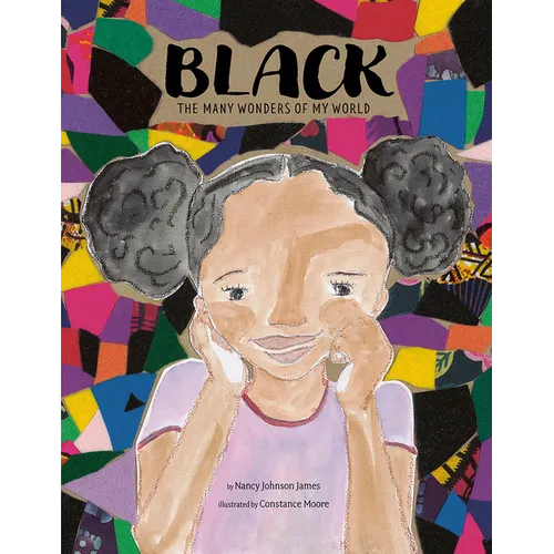 Black: The Many Wonders of My World - Hardcover