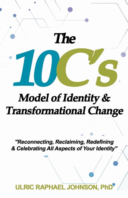 The 10C's Model of Identity & Transformational Change - Paperback