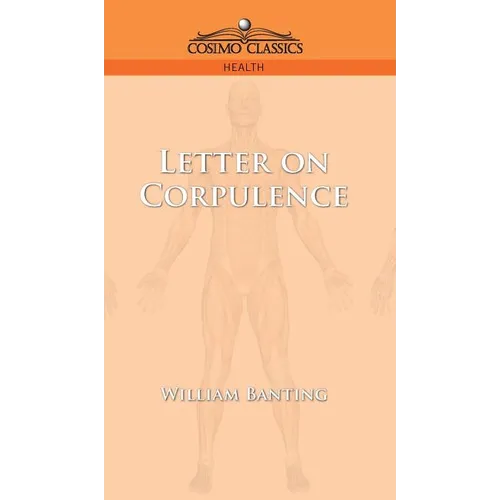 Letter on Corpulence - Hardcover