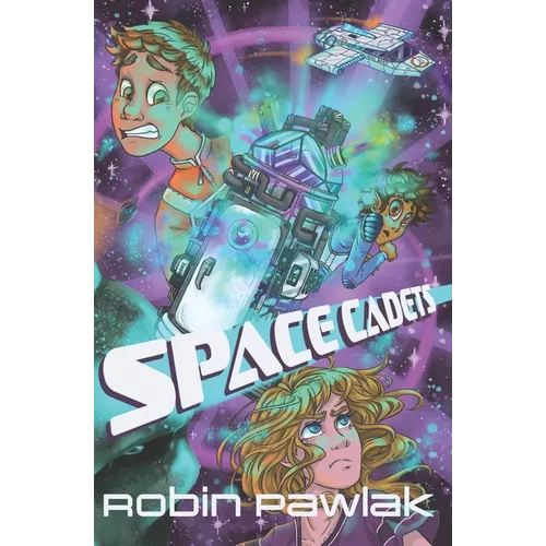 Space Cadets: Middle Grade Science Fiction Action/Adventure, Ages 9-12 - Paperback