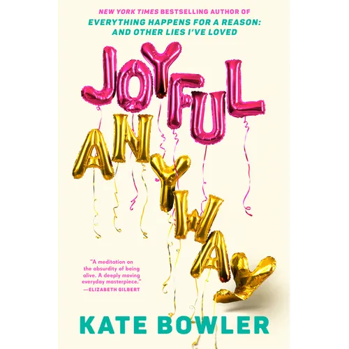 Joyful, Anyway - Hardcover