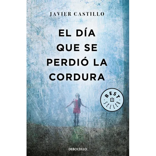 El Día Que Se Perdió La Cordura / The Day Sanity Was Lost - Paperback