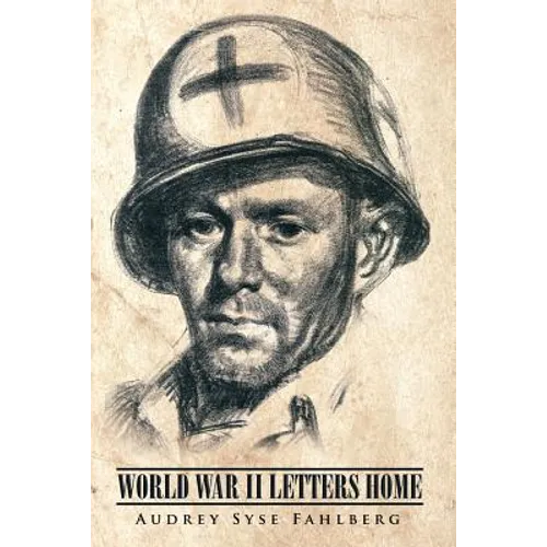 World War II Letters Home - Paperback