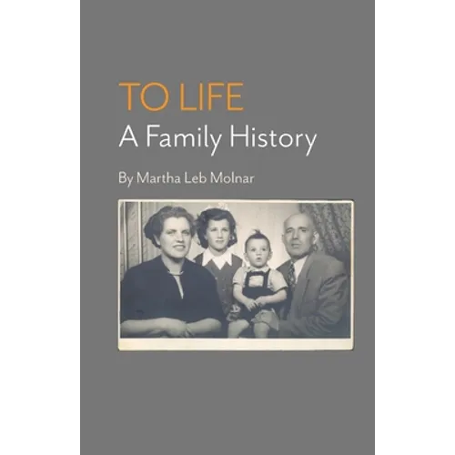 To Life: A Family History - Paperback