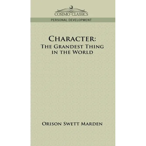 Character: The Grandest Thing in the World - Hardcover