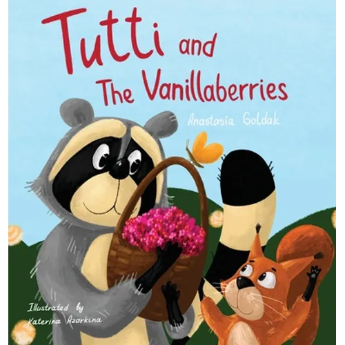 Tutti and The Vanillaberries - Hardcover
