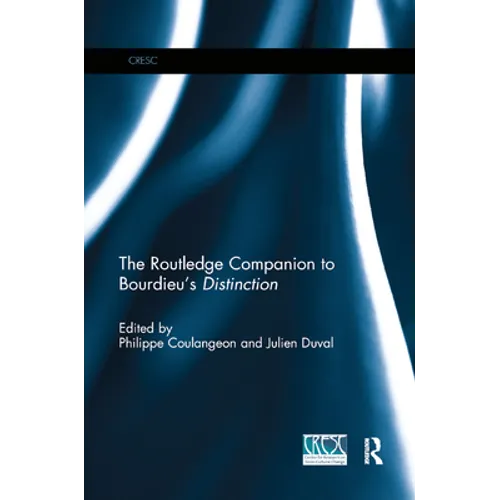 The Routledge Companion to Bourdieu's 'Distinction' - Paperback