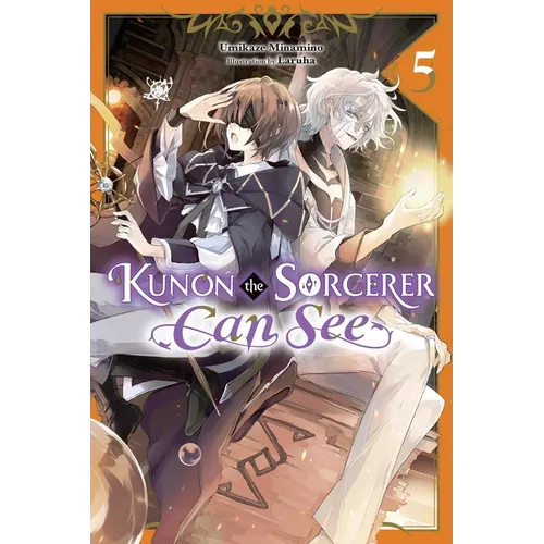Kunon the Sorcerer Can See, Vol. 5 (Light Novel): Volume 5 - Paperback
