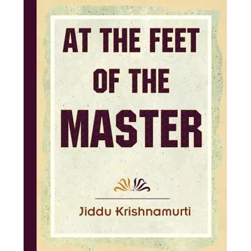 At The Feet Of The Master - Krishnamurti - Paperback