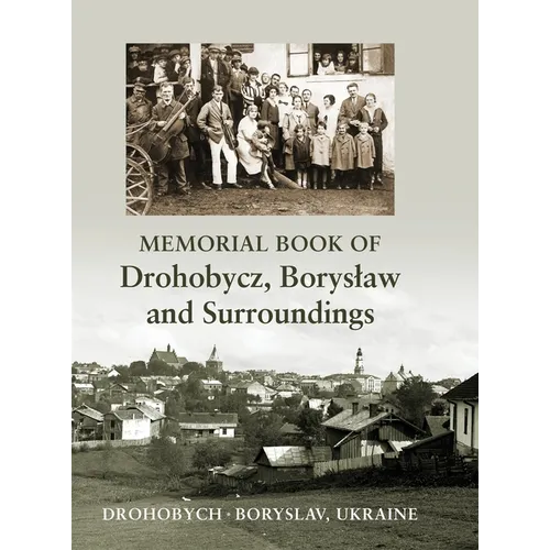 Memorial book of Drohobycz, Boryslaw and Surroundings - Hardcover