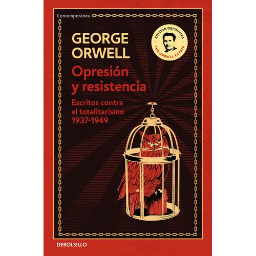 Opresión Y Resistencia: Escritos Contra El Totalitarismo 1937-1949 / Oppression and Resistance - Paperback