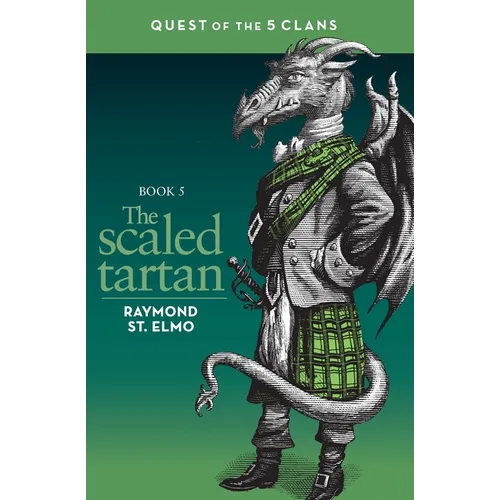 The Scaled Tartan: Quest of the Five Clans - Paperback