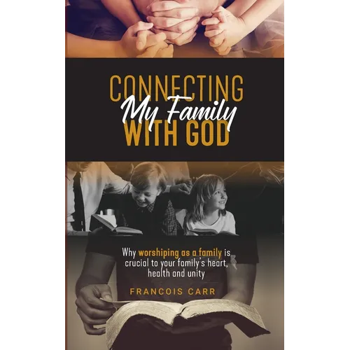 Connecting My Family with God - Paperback