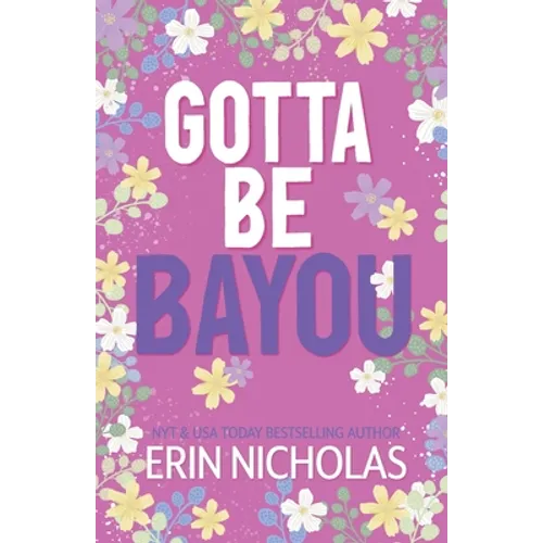Gotta Be Bayou (Badges of the Bayou) - Paperback