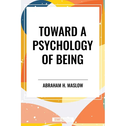 Toward a Psychology of Being - Paperback