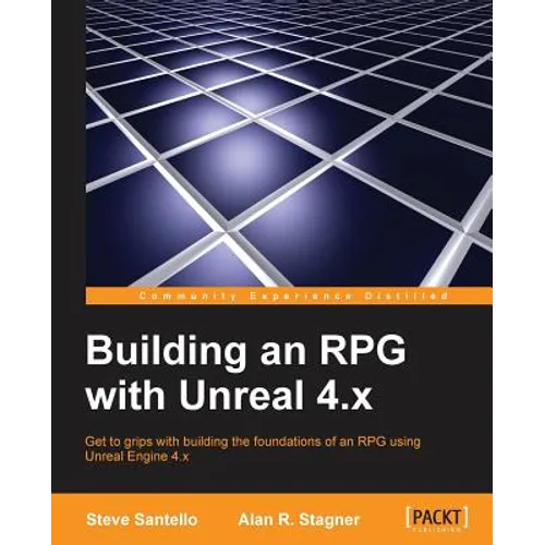 Building an RPG with Unreal 4.x - Paperback