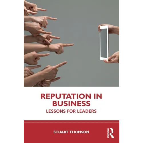 Reputation in Business: Lessons for Leaders - Paperback