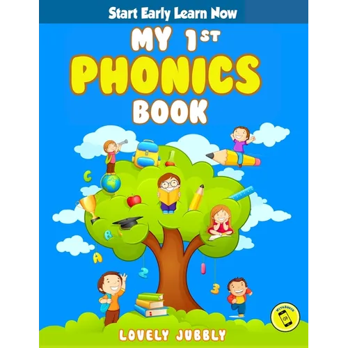 My 1st Phonics Book with Audio: First book in the series, for ages 4-6, over 100 pages of Phonics Lessons including sight words, letter sounds and let - Paperback