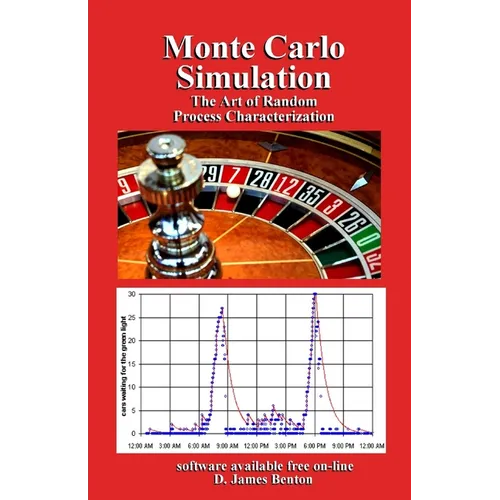Monte Carlo Simulation: The Art of Random Process Characterization - Paperback