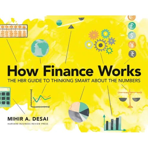 How Finance Works: The HBR Guide to Thinking Smart about the Numbers - Paperback