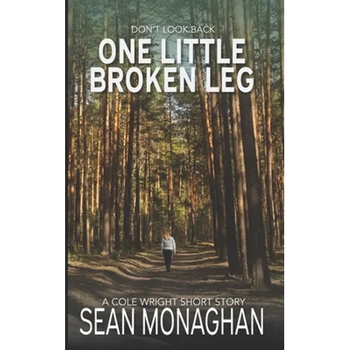 One Little Broken Leg - Paperback