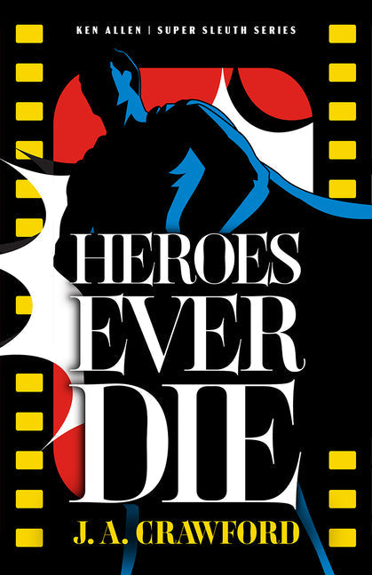 Heroes Ever Die - Hardcover