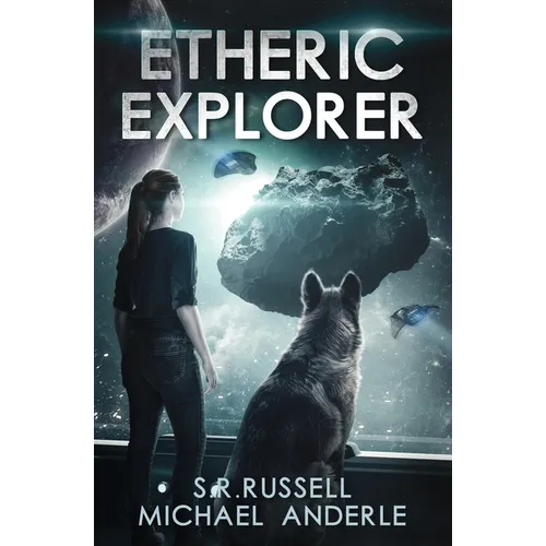 Etheric Explorer: Etheric Adventures: Anne and Jinx Book 3 - Paperback
