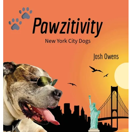 Pawzitivity New York City Dogs - Hardcover