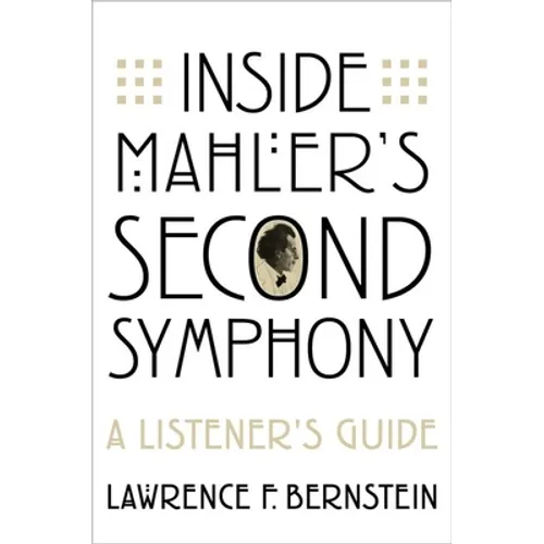 Inside Mahler's Second Symphony: A Listener's Guide - Paperback