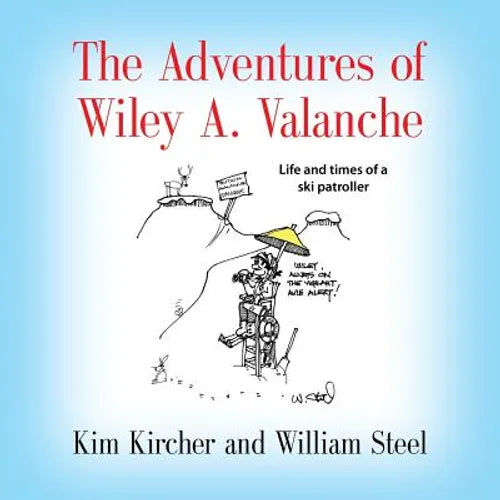 The Adventures of Wiley A. Valanche - Paperback