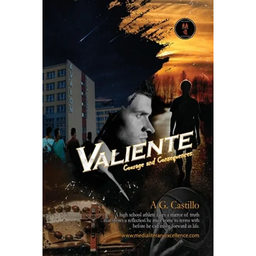 Valiente: Courage and Consequences - Paperback