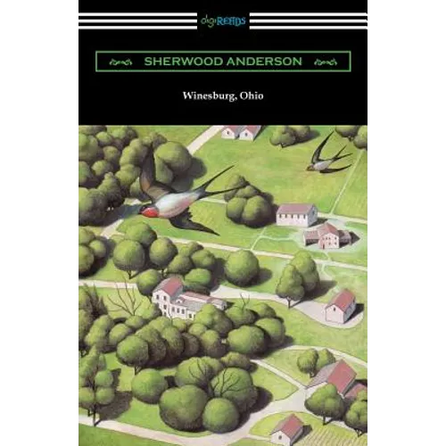 Winesburg, Ohio (with an Introduction by Ernest Boyd) - Paperback