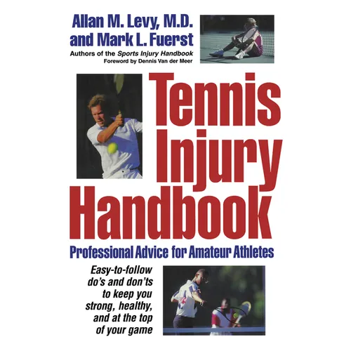 Tennis Injury Handbook: Professional Advice for Amateur Athletes - Paperback